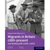 KNYGA Aaron Wilkes Edexcel GCSE History (9-1): Migrants in Britain c800-present and Notting Hill c1948-c1970 Student Book
