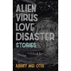 KNYGA Abbey Mei Otis Alien Virus Love Disaster