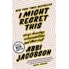 KNYGA Abbi Jacobson I Might Regret This
