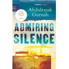 KNYGA Abdulrazak Gurnah Admiring Silence