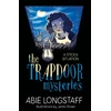 KNYGA Abie Longstaff Trapdoor Mysteries: A Sticky Situation