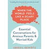 KNYGA Abigail Gewirtz When the World Feels Like a Scary Place