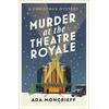KNYGA Ada Moncrieff Murder at the Theatre Royale, The perfect murder mystery