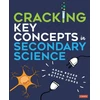 KNYGA Adam Boxer Cracking Key Concepts in Secondary Science