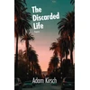 KNYGA Adam Kirsch Discarded Life