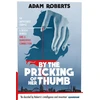 KNYGA Adam Roberts By the Pricking of Her Thumb