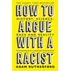 KNYGA Adam Rutherford How to Argue With a Racist