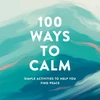 KNYGA Adams Media 100 Ways to Calm