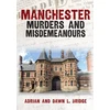 KNYGA Adrian Manchester Murders and Misdemeanours