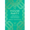 KNYGA Adrian Tinniswood House Party
