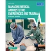 KNYGA Advanced Life Support Group (ALSG) Managing Medical and Obstetric Emergencies and Trauma
