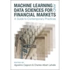 KNYGA Agostino Capponi Machine Learning and Data Sciences for Financial Markets