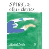 KNYGA Aidan Koch Spiral and Other Stories