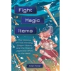 KNYGA Aidan Moher Fight, Magic, Items