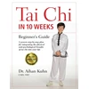 KNYGA Aihan Kuhn Tai Chi In 10 Weeks