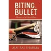 KNYGA Ajai Raj Sharma Biting the Bullet