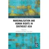 KNYGA Al Khanif Marginalisation and Human Rights in Southeast Asia