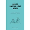 KNYGA Alain De Botton How to Find the Right Words