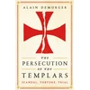 KNYGA Alain Demurger Persecution of the Templars