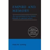 KNYGA Alain M Gowing Empire and Memory