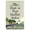 KNYGA Alan Bradley Dead in Their Vaulted Arches