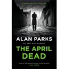 KNYGA Alan Parks April Dead