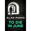 KNYGA Alan Parks To Die In June
