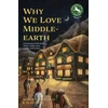 KNYGA Alan Sisto Why We Love Middle-earth, An Enthusiast's Book about Tolkien, Middle-earth, and the LotR Fandom (A Middle-earth Treasury)