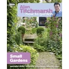 KNYGA Alan Titchmarsh How to Garden: Small Gardens