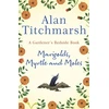 KNYGA Alan Titchmarsh Marigolds, Myrtle and Moles