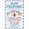 KNYGA Alan Titchmarsh Mr Gandy's Grand Tour