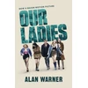 KNYGA Alan Warner Our Ladies