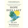 KNYGA Alan Weisman Hope Dies Last