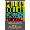KNYGA Alan Weiss Million Dollar Consulting Proposals