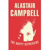 KNYGA Alastair Campbell Happy Depressive: In Pursuit of Personal and Political Happiness