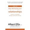 KNYGA Albert Ellis How to Stop Destroying Your Relationships