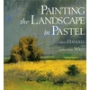 KNYGA Albert Handell Painting the Landscape in Pastel