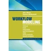 KNYGA Alec Sharp Workflow Modeling: Tools for Process Improvement and Applications, Second Edition