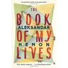 KNYGA Aleksandar Hemon Book of My Lives
