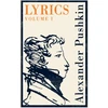KNYGA Aleksandr Sergeyevich Pushkin Lyrics: Vol. 1 (1813–17): Dual Language