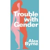 KNYGA Alex Byrne Trouble With Gender