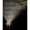 KNYGA Alex Harris Our Strange New Land