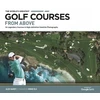 KNYGA Alex Narey World's Greatest Golf Courses From Above