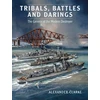 KNYGA Alexander Clarke Tribals, Battles &amp; Darings