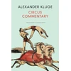KNYGA Alexander Kluge Circus Commentary