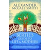 KNYGA Alexander Mccall Smith Bertie's Guide to Life and Mothers