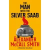 KNYGA Alexander Mccall Smith Man with the Sidabrinis Saab