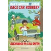 KNYGA Alexander Mccall Smith Max Champion and the Great Race Car Robbery