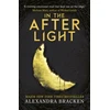 KNYGA Alexandra Bracken A Darkest Minds Novel: In the Afterlight