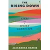 KNYGA Alexandra Harris Rising Down, Lives in a Sussex Landscape